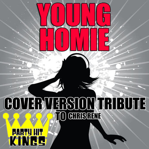 Young Homie (Cover Version Tribute to Chris Rene)