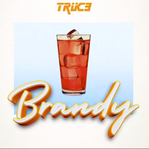 收听Truce的Brandy歌词歌曲