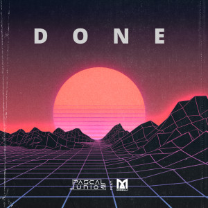ดาวน์โหลดและฟังเพลง Done พร้อมเนื้อเพลงจาก Pascal Junior