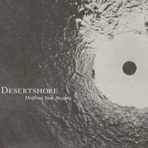 Desertshore的專輯Drifting Your Majesty