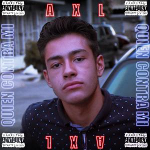 AXL的專輯Quién Contra Mí (Explicit)