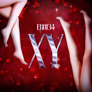 Listen to XY (Explicit) song with lyrics from Ego134
