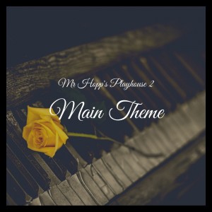Album Mr Hopp's Playhouse 2 - Main Theme - Extended Instrumental Version from Piano Vampire