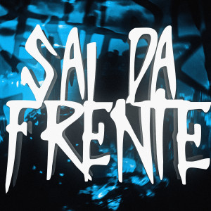 Listen to SAI DA FRENTE (Ultra Slowed|Explicit) song with lyrics from PXLWYSE