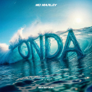 ดาวน์โหลดและฟังเพลง Onda (Explicit) พร้อมเนื้อเพลงจาก MC Marley