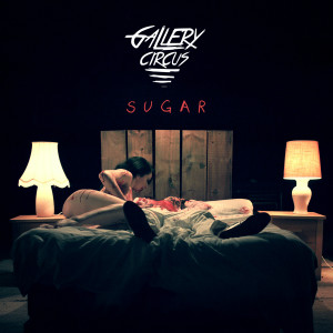 Album Sugar from Gallery Circus