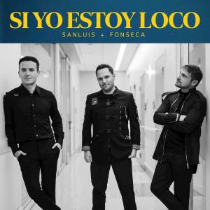 SanLuis的專輯Si Yo Estoy Loco