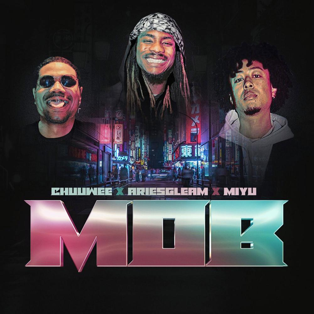 MOB (feat. CHUUWEE) (Explicit)