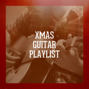 อัลบัม Xmas Guitar Playlist (Explicit) ศิลปิน Alfredo Bochicchio