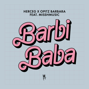 收听Herceg的Barbibaba歌词歌曲