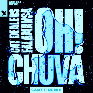 Dengarkan Oh! Chuva (Santti Remix) lagu dari Cat Dealers dengan lirik