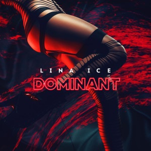 Listen to Dominant (Instrumental) song with lyrics from Lina Ice