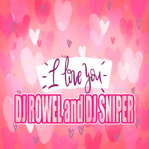 Album I Love You from DJ Rowel