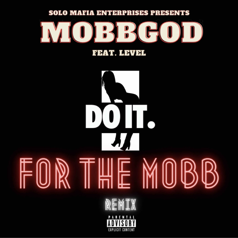 Do It for the Mobb (Remix) (Explicit) (Remix|Explicit)