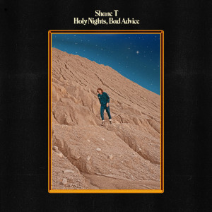收聽Shane T的Holy Nights, Bad Advice歌詞歌曲