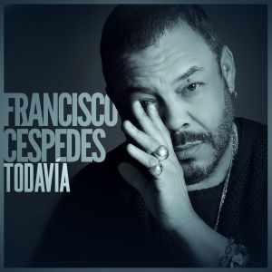 Francisco Cespedes的專輯Todavía