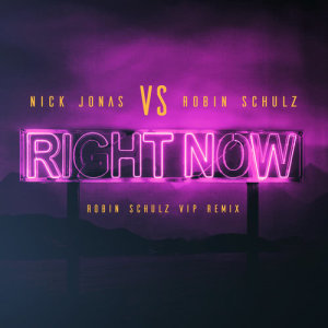 Nick Jonas的專輯Right Now (Robin Schulz VIP Remix)