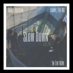 Dengarkan SLOW DOWN (Explicit) lagu dari Fahmy the Mc dengan lirik
