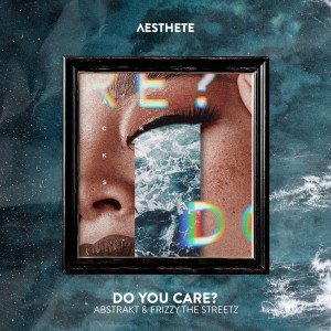 Listen to Do You Care song with lyrics from Abstrakt