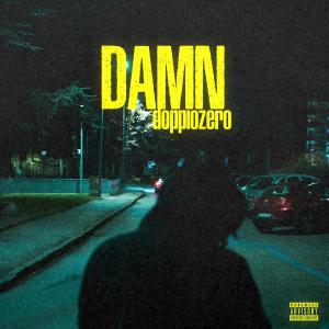 DoppioZero的專輯DAMN (feat. Diemme) (Explicit)