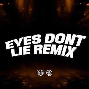 Listen to Eyes Dont Lie Remix (Explicit) song with lyrics from MAX22