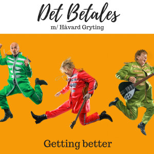 Det Betales的專輯Getting Better