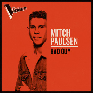 ดาวน์โหลดและฟังเพลง bad guy (The Voice Australia 2019 Performance|Live) พร้อมเนื้อเพลงจาก Mitch Paulsen