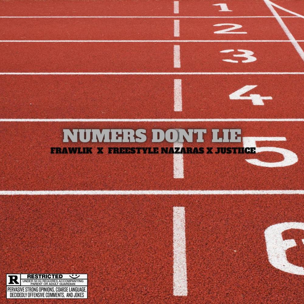 Numbers dont lie (feat. Freestyle Nazaras & Justiice SA) (Explicit)