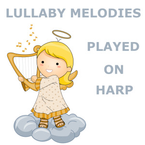 Dengarkan lagu Go To Sleep My Baby nyanyian Children's Songs Harp Ensemble dengan lirik