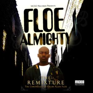 อัลบัม Floe Almighty:  The Remixture ศิลปิน Edgar Allen Floe