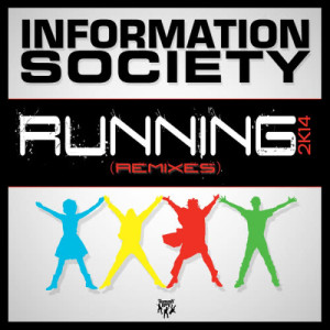 收聽Information Society的Running 2K14 (Marcos Carnaval & Paulo Jeveaux Radio Mix)歌詞歌曲