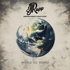 JJ Rupp的專輯World Go 'Round