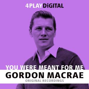 ดาวน์โหลดและฟังเพลง My Darling, My Darling พร้อมเนื้อเพลงจาก Gordon MacRae