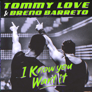收聽DJ Tommy Love的I Know You Want It (Club Mix)歌詞歌曲