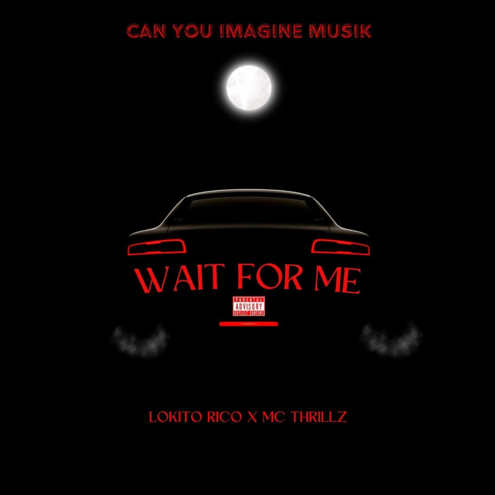 Wait for Me (Explicit)