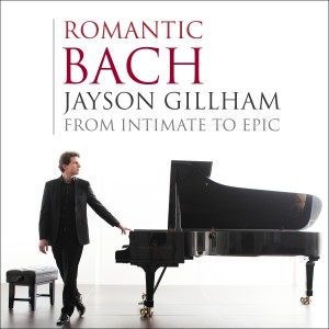 อัลบัม Romantic Bach: From Intimate to Epic ศิลปิน Jayson Gillham