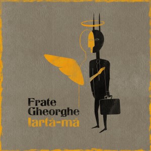 Album Iartă-mă oleh Frate Gheorghe