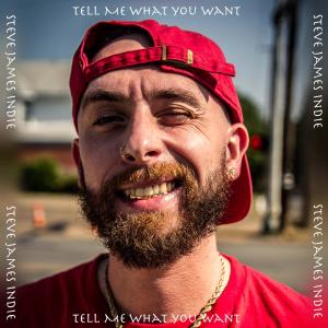 ดาวน์โหลดและฟังเพลง Tell Me What You Want (Power Pt. 2) (feat. CandySoul) (Explicit) พร้อมเนื้อเพลงจาก Steve James Indie