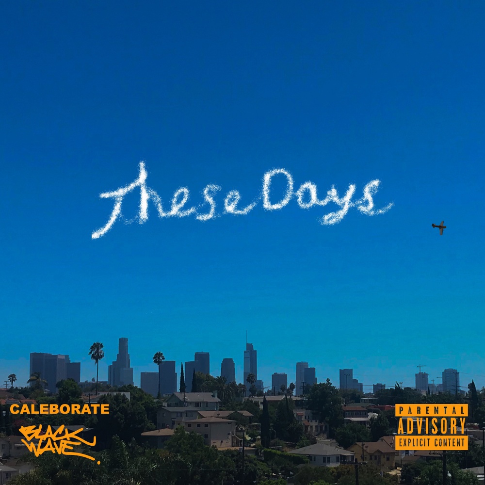 These Days (Explicit)
