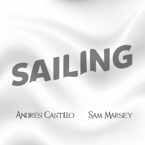 收聽Andrés Castillo的Sailing (Cover|Andres Castillo Remix)歌詞歌曲