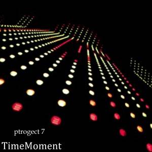 Timemoment的专辑Ptrogect 7