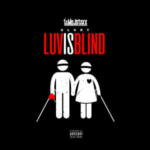 Glory的专辑Luv Is Blind (Explicit)