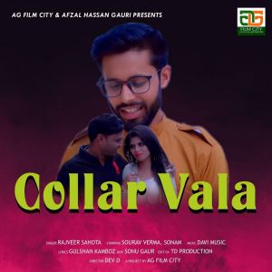 Dengarkan Collar Vala lagu dari Rajveer Sahota dengan lirik