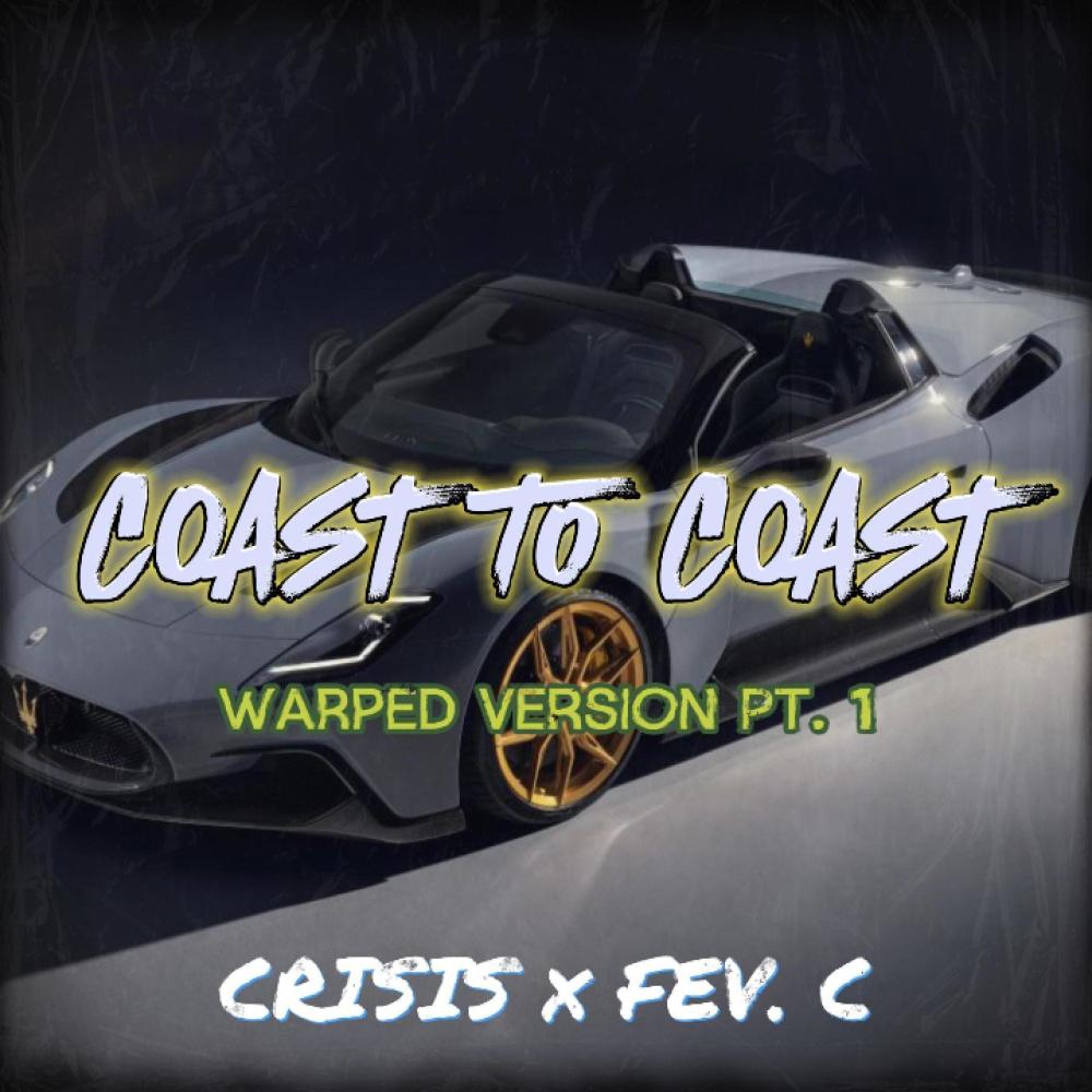 Coast To Coast (Warped Version Pt. 1)