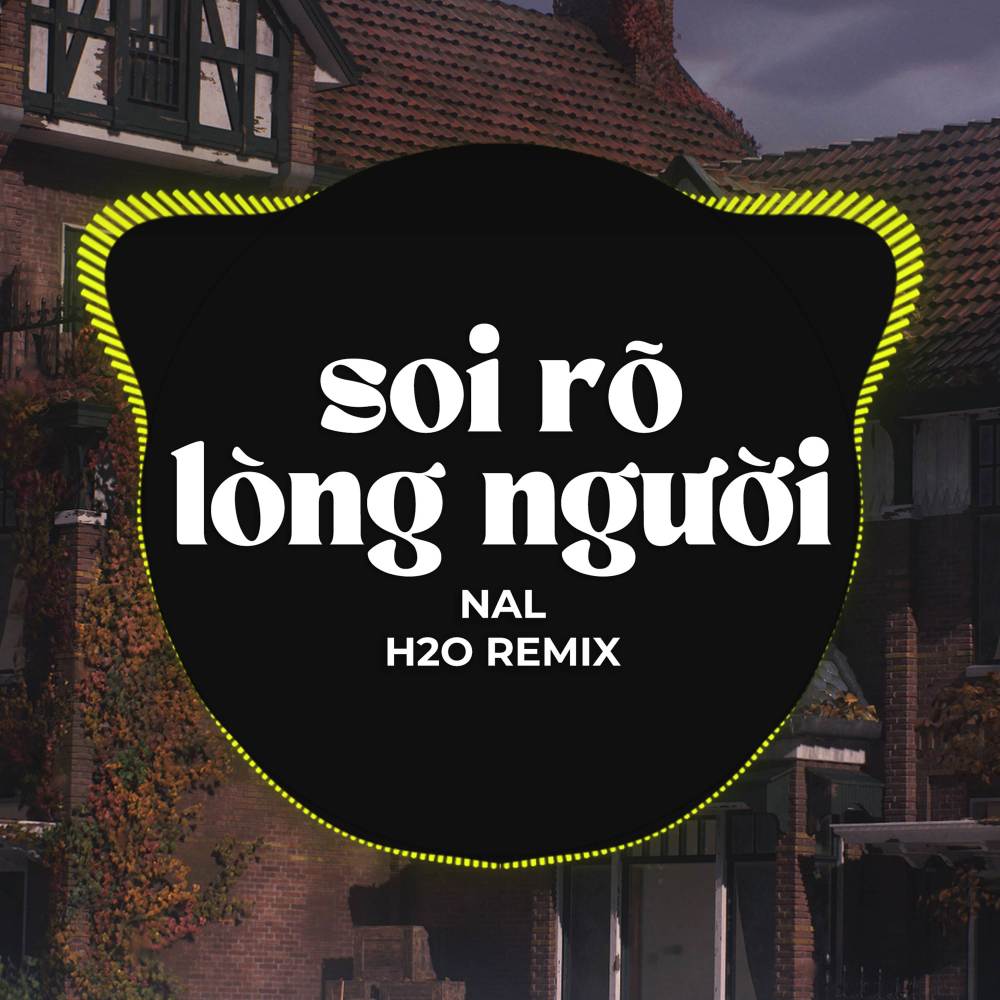 Soi Rõ Lòng Người (Remix)