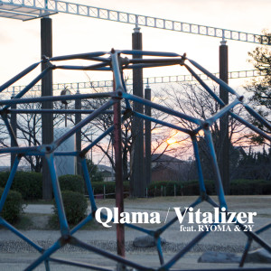 Listen to Vitalizer(feat. RYOMA & 2Y) song with lyrics from Qlama