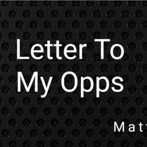 Letter to my opps (Explicit)