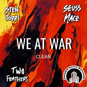 Inner City Sound LLC的專輯We At War (feat. Sten Joddi, Seuss Mace & Two Feathers) [Radio Edit]