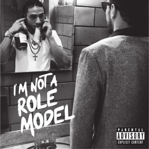 I'm Not a Role Model (Explicit)