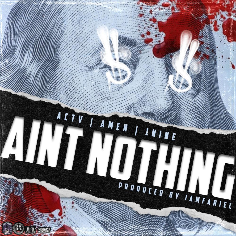 Ain't Nun (feat. 1nine & Amen 28) (Explicit)